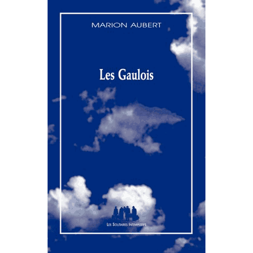Les Gaulois, publication du texte